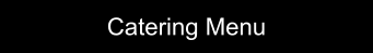 Catering Menu